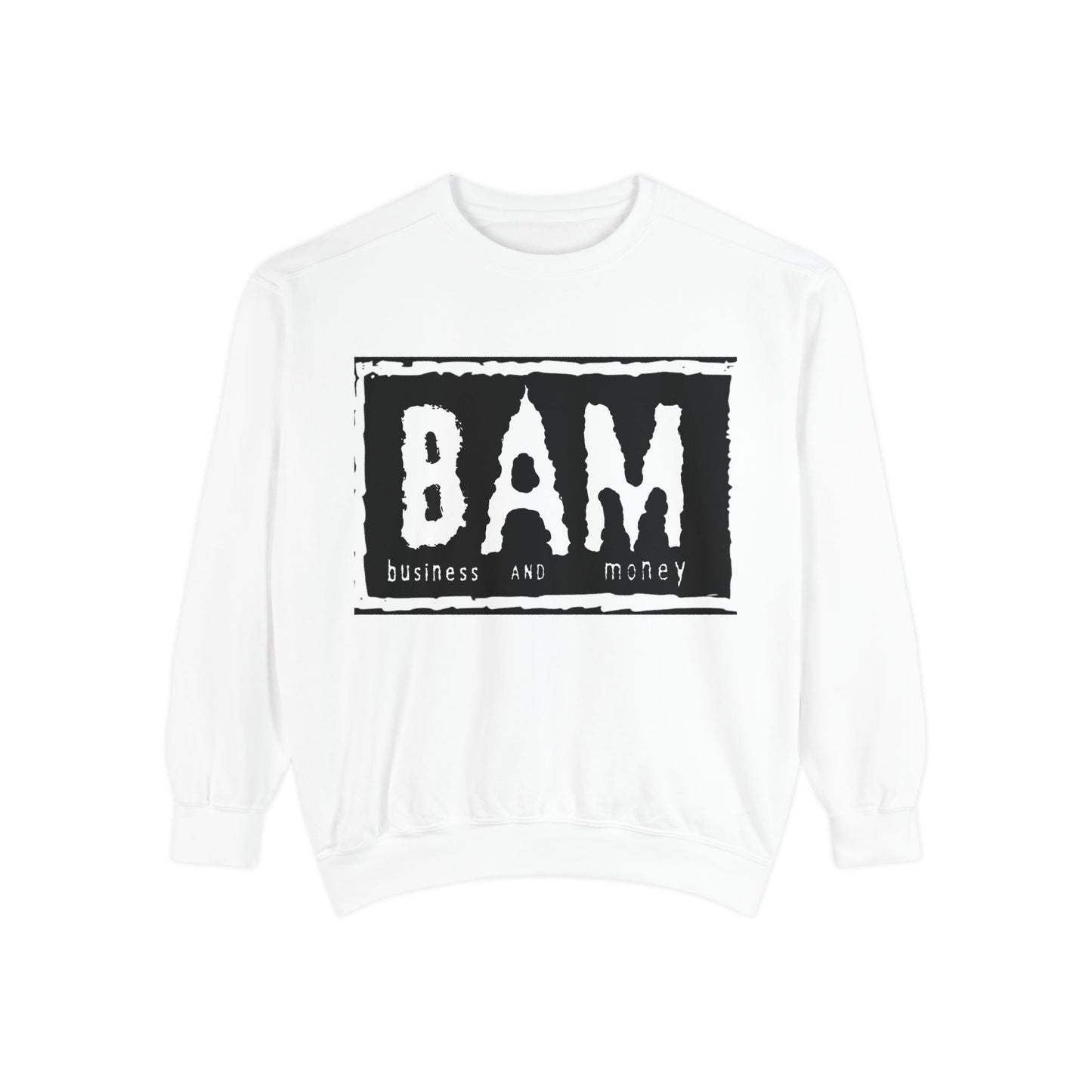 BAM Business and Money Sweatshirt, Unisex Garment-Dyed Crewneck, Casual Streetwear, Gift for Entrepreneurs, Cozy Loungewear
