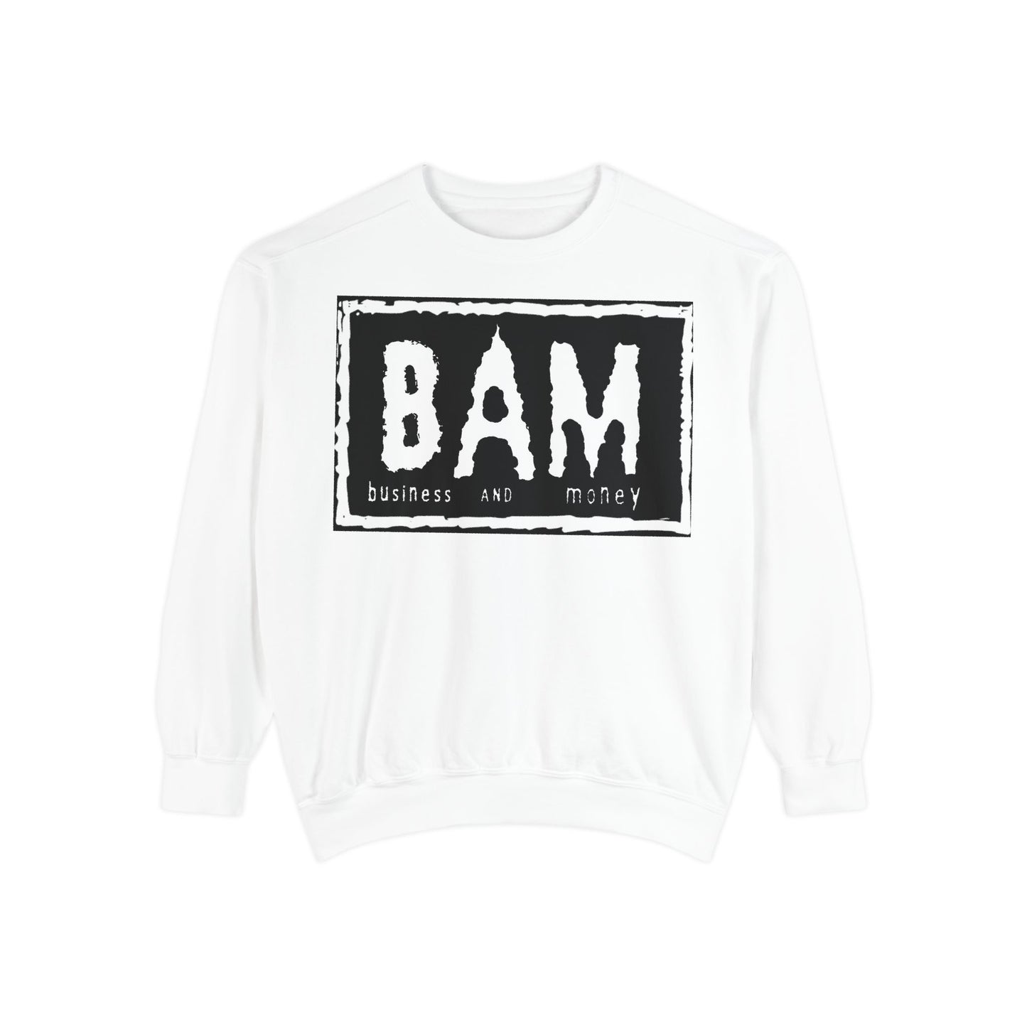 BAM Business and Money Sweatshirt, Unisex Garment-Dyed Crewneck, Casual Streetwear, Gift for Entrepreneurs, Cozy Loungewear
