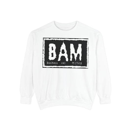BAM Business and Money Sweatshirt, Unisex Garment-Dyed Crewneck, Casual Streetwear, Gift for Entrepreneurs, Cozy Loungewear